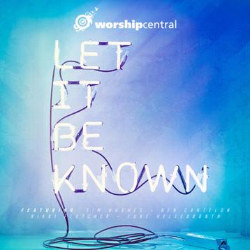 CD=>sale WORSHIP CENTRAL - Let It Be Known NIEUW+nooit gedra beschikbaar voor biedingen