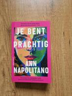 Je bent prachtig - Ann Napolitano - nieuw, Ophalen of Verzenden, Zo goed als nieuw