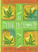 Don Miguel Ruiz, De vier inzichten, Ophalen of Verzenden, Gelezen