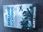 De Berlijnse luchtbrug - Barry Turner, Ophalen of Verzenden, 20e eeuw of later, Zo goed als nieuw, Europa