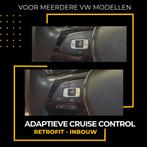 Adaptieve Cruise Control inbouw | VW | Polo | Golf | Tiguan, Ophalen of Verzenden, -, -, -