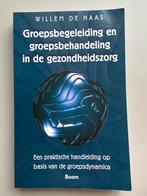 Groepsbegeleiding en groepsbehandeling in de gezondheidszorg, Sociale wetenschap, Ophalen of Verzenden, Zo goed als nieuw, W. de Haas