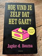Hoe vind je zelf dat het gaat?  🔆 Japke-D. Bouma, Ophalen of Verzenden, Zo goed als nieuw, Nederland, Japke-D. Bouma