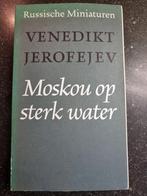 Moskou op sterk water - Venedikt Jerofejev, Ophalen of Verzenden