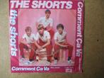 a5641 the shorts - comment ca va, Cd's en Dvd's, Vinyl Singles, Gebruikt, Ophalen of Verzenden, 7 inch, Single