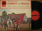 Various Artists (Cowboys en Meisjes), Ophalen of Verzenden, 12 inch, Levenslied of Smartlap