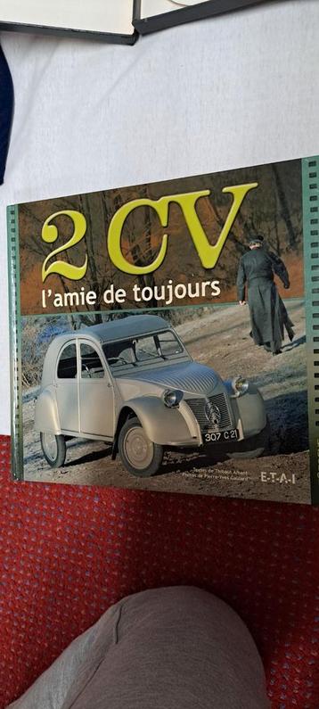 2CV L'amie de toujours - Franstalig Boek beschikbaar voor biedingen