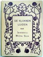 Ingeborg Maria Sick - De klokken luiden, Antiek en Kunst, Antiek | Boeken en Bijbels, Ophalen of Verzenden