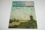 Hollands Impressionisme — 70 Werken van rond 1900, Boeken, Ophalen of Verzenden, Zo goed als nieuw