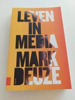 Mark Deuze - Leven in media, Maatschappij en Samenleving, Ophalen of Verzenden, Zo goed als nieuw, Nederland