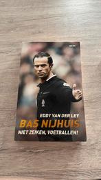 Bas Nijhuis, niet zeiken, voetballen!, Ophalen of Verzenden, Zo goed als nieuw