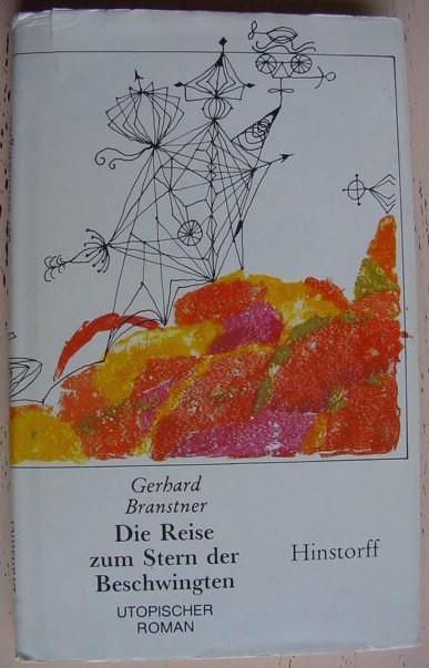 Die Reise zum Stern der Beschwingten - Gerhard Branstner, Boeken, Taal | Duits, Zo goed als nieuw, Fictie, Ophalen of Verzenden