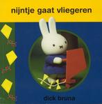Dick Bruna - Nijntje gaat vliegeren, Ophalen of Verzenden, Zo goed als nieuw, Fictie algemeen