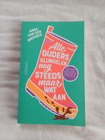 Alle ouders klungelen nog steeds maar wat aan, Ophalen of Verzenden, Zo goed als nieuw, Anna van den Breemer