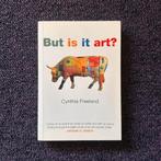Boek - But Is It Art?, Cynthia Freeland, Ophalen of Verzenden, Zo goed als nieuw, Schilder- en Tekenkunst