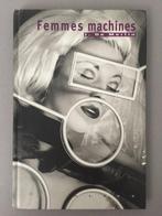 J. De Merlin - Femmes machines, 1999 - naaktfotografie BDSM, Verzenden, Zo goed als nieuw, Fotografen