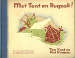 MET TENT EN RUGZAK! Ton Koot en Piet Klaasse UItgave COOP. G, Ophalen of Verzenden, 20e eeuw of later, Gelezen