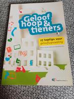 Geloof, Hoop & Tieners - Opvoedingstips, Ophalen of Verzenden, Zo goed als nieuw, Nynke Dijkstra & Edward de Kam, Christendom | Protestants