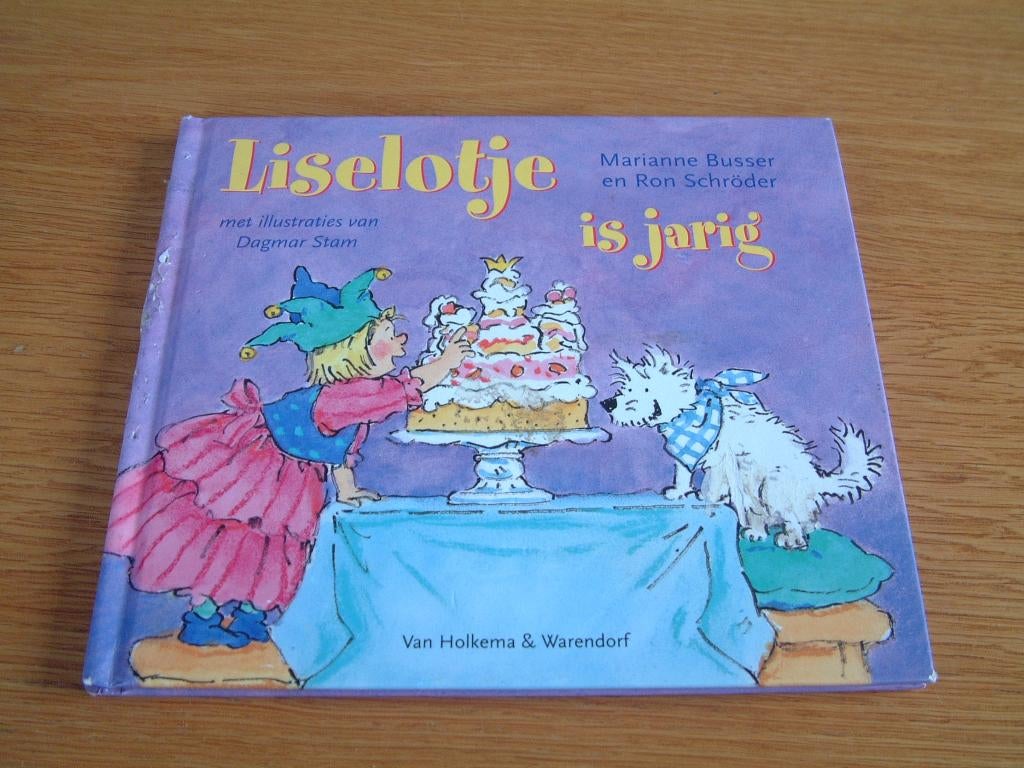 boek Liselotje is jarig van Ron Schroder Marianne Busser, Boeken, Kinderboeken | Kleuters, Ophalen of Verzenden, Zo goed als nieuw
