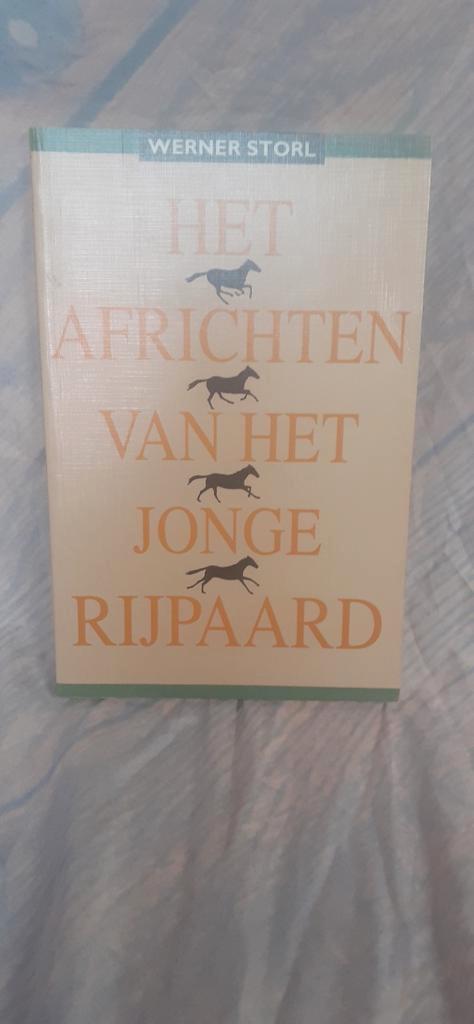 Het Africhten van het Jonge Rijkpaard - Werner Storl, Boeken, Hobby en Vrije tijd, Gelezen, Overige onderwerpen, Ophalen