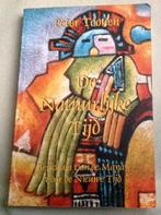 De Natuurlijke Tijd Berichten van de Maya's voor nieuwe tijd, Boeken, Verzenden, Gelezen, Peter Toonen