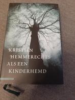 Kristien Hemmerechts - Als een kinderhemd, Ophalen of Verzenden, Zo goed als nieuw, Kristien Hemmerechts