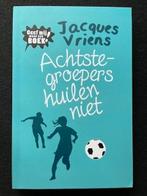 Achtste-groepers huilen niet; Jacques Vriens, Ophalen of Verzenden, Zo goed als nieuw