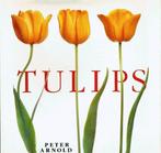 Peter Arnold Tulips, Ophalen of Verzenden, Nieuw, Overige onderwerpen