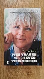 Byron Katie - Vier vragen die je leven veranderen, Boeken, Ophalen of Verzenden, Zo goed als nieuw