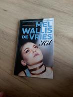 Kil - Mel Wallis de Vries (Nieuw), Ophalen of Verzenden, Nieuw, Nederland