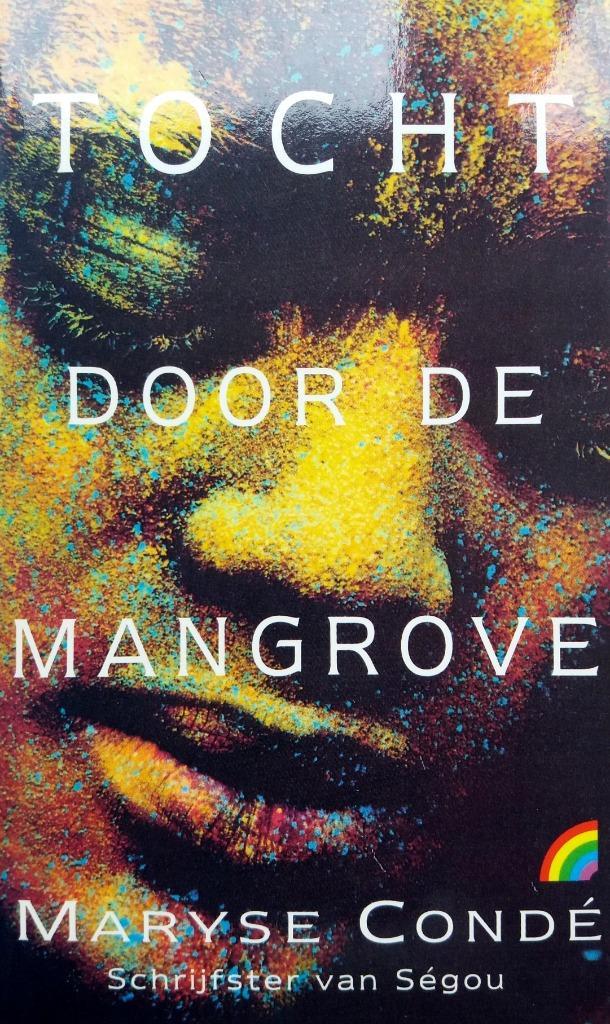 Maryse Condé - Tocht door de mangrove, Boeken, Romans, Zo goed als nieuw, Wereld overig, Ophalen of Verzenden