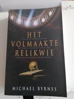 Het Volmaakte Relikwie van Michael Byrnes, Gelezen, Ophalen of Verzenden, Michael Byrnes