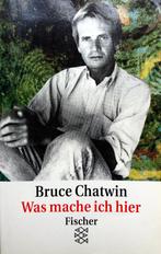 Bruce Chatwin - Was mache ich hier (DUITSTALIG), Ophalen of Verzenden, Gelezen, Fictie