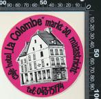Sticker: Cafe Hotel La Colombe - Maastricht, Verzamelen, Ophalen of Verzenden, Zo goed als nieuw, Bedrijf of Vereniging