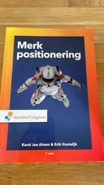 Erik Kostelijk - Merkpositionering, Erik Kostelijk; Karel Jan Alsem, Ophalen of Verzenden, Management, Zo goed als nieuw
