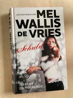 Schuld (Mel Wallis de Vries), Ophalen of Verzenden, Zo goed als nieuw