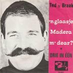 Ted de Braak - 'n glaasje Madera m'dear, Nederlandstalig, Gebruikt, Ophalen of Verzenden, 7 inch