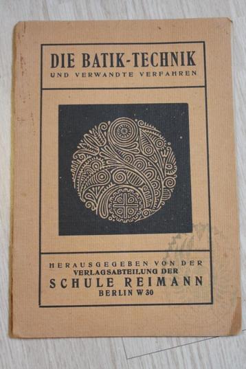Die Batik Technik und verwandte verfahren - Schule Riemann  beschikbaar voor biedingen