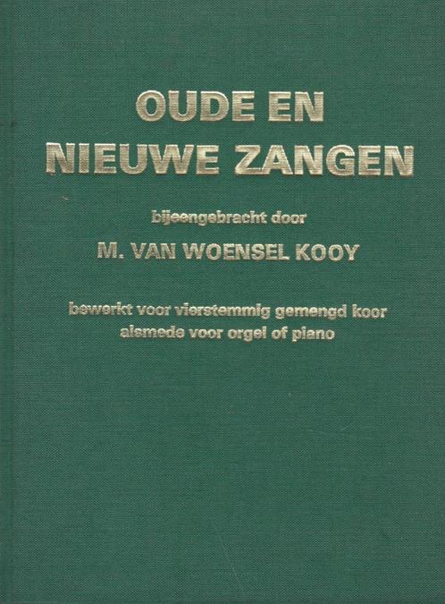 M.VAN WOENSEL KOOY - OUDE EN NIEUWE ZANGEN, Muziek en Instrumenten, Bladmuziek, Gebruikt, Klassiek, Piano, Orgel, Koor, Ophalen of Verzenden
