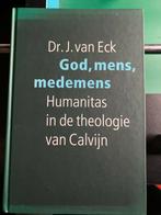 God, mens, medemens - Eck over Calvijn, Christendom | Protestants, Ophalen of Verzenden, Zo goed als nieuw, Dr. J. van Eck