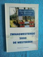 Zwaagwesteinde 2000 De Westereen, Boeken, Ophalen of Verzenden, Zo goed als nieuw