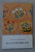 ANNEKE KOESE-TAMMELING Handwerken PAPERBACK 3e dr 1968 112 b