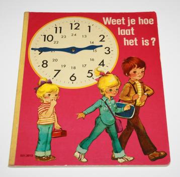 Vintage boek Weet je hoe laat het is? klok kijken lezen beschikbaar voor biedingen