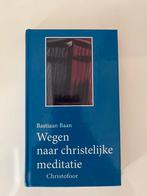 Wegen naar christelijke meditatie - Bastiaan Baan, Ophalen of Verzenden, Gelezen, Christendom | Protestants