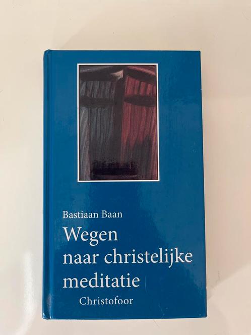 Wegen naar christelijke meditatie - Bastiaan Baan, Boeken, Godsdienst en Theologie, Gelezen, Christendom | Protestants, Ophalen of Verzenden