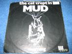 MUD: The cat crept in, Ophalen of Verzenden, Zo goed als nieuw, Pop, Single