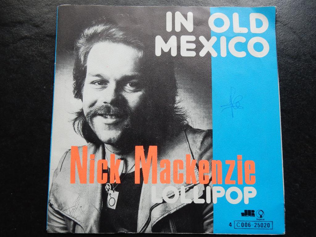 Nick MacKenzie - In old Mexico, Ophalen of Verzenden, Zo goed als nieuw, Pop
