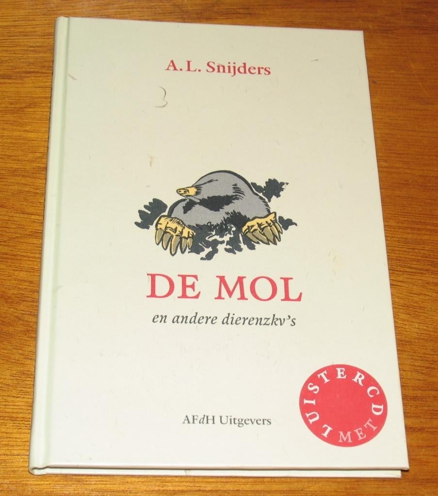 A.L. Snijders - DE MOL en andere dierenzkv's (met CD), Ophalen of Verzenden, Zo goed als nieuw
