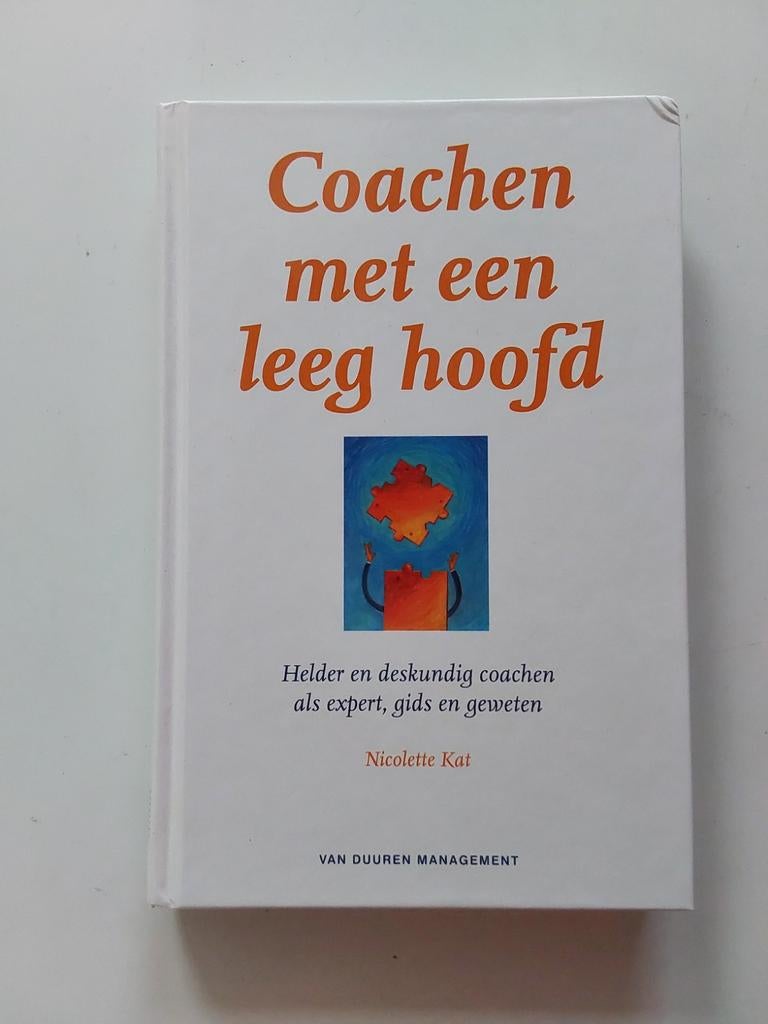 Nicolette Kat : Coachen met een leeg hoofd ( in nieuwstaat ), Ophalen of Verzenden, Zo goed als nieuw, Nicolette Kat