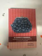 De Shopper in Foodservice: Shopperinzichten, Ophalen of Verzenden, Zo goed als nieuw, Economie en Marketing